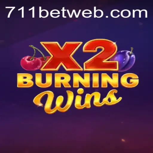 Explore the Exciting World of BurningWinsX2 at 711BET.COM
