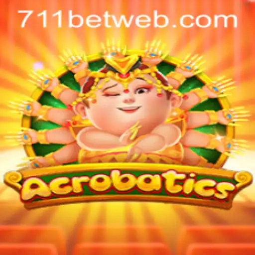 Exploring the Thrills of Acrobatics: A Dive into the World of 711BET.COM