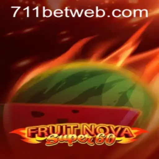 Exploring the Exciting World of FruitNovaSuper60 and 711BET.COM